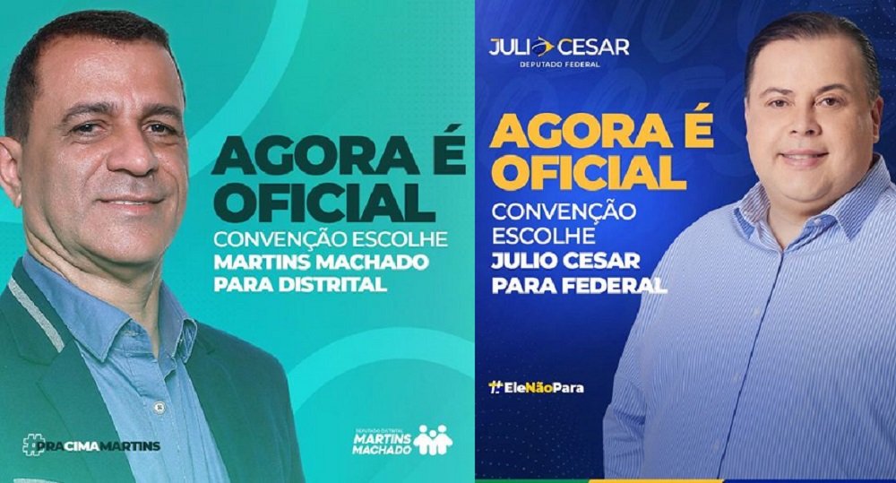 AGORA É OFICIAL – Convenção escolhe os Republicanos Julio Cesar para Federal e Martins Machado para Distrital